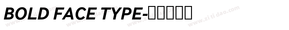 BOLD FACE TYPE字体转换